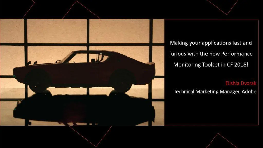 Making Your Applications Fast and Furious with the New Performance Monitoring Toolset in CF 2018 pdf 1024x576
