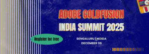 Bright blue graphic design for Adobe ColdFusion India Summit 2025, showcasing event details and registration info.
