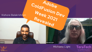 108 Adobe Coldfusion Dev Week 2021 Revealed With Kishore Balakrishnan - Transcript 1 Cf Alive Podcast 2