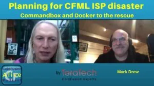 075 Planning for CFML ISP disaster Commandbox and Docker to the rescue with Mark Drew