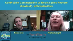 095 ColdFusion CommandBox vs Node.js Dev Feature shootout with Nolan Erck